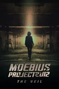 Moebius Project 2012: The Veil (2021 Series) Free Download