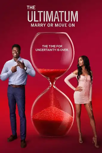 The Ultimatum: Marry or Move On (2022)