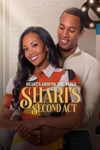 Hearts Around the Table: Shari’s Second Act (2025)