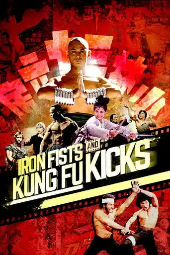 Iron Fists and Kung Fu Kicks (2019) Free Movie Download