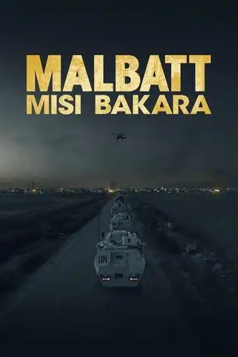 Malbatt: Misi Bakara (2023) Free Movie Download