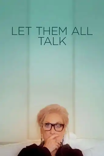 Let Them All Talk (2020) Free Movie Download