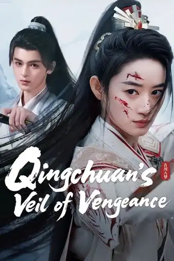 Qingchuan’s Veil of Vengeance (2025 Series) Free Download
