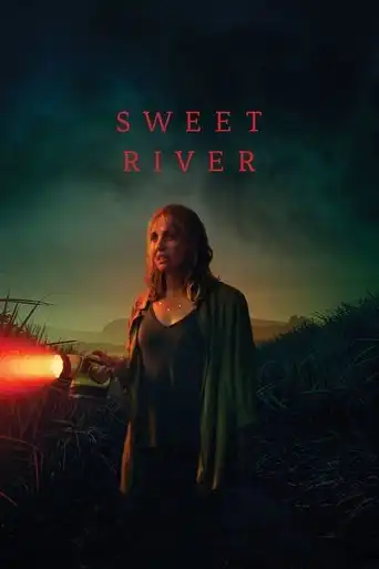 Sweet River (2021) Free Movie Download