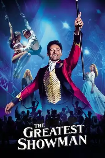 The Greatest Showman (2017) Free Movie Download