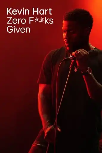 Kevin Hart: Zero Fucks Given