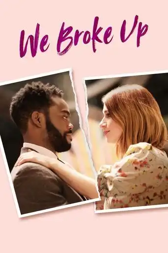 We Broke Up (2021) Free Movie Download
