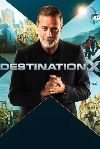 Destination X (2025 Series) Free Download