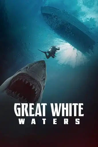 Great White Waters (2025) Free Movie Download