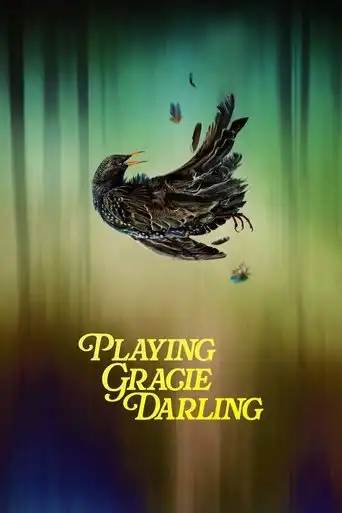 Playing Gracie Darling (2025 Series) Free Download