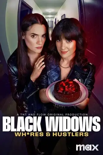 Viudas negras: P*tas y chorras (2025 Series) Free Download
