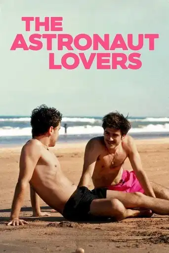 The Astronaut Lovers (2024) Free Movie Download